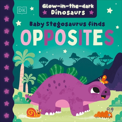 Baby Stegosaurus Finds Opposites by DK