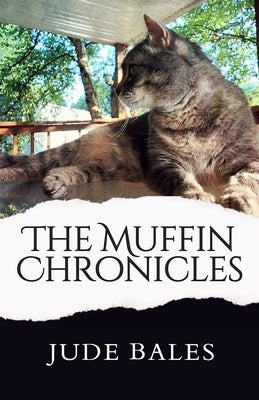 The Muffin Chronicles by Bales, Jude