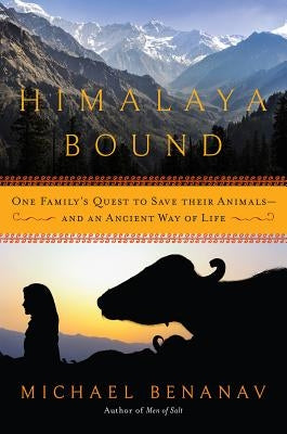 Himalaya Bound by Benanav, Michael