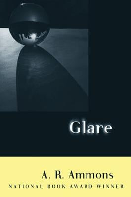 Glare by Ammons, A. R.
