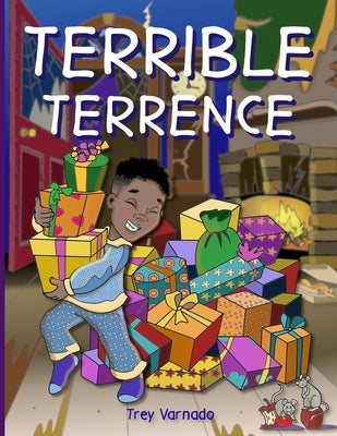 Terrible Terrence's Christmas Adventure! by Varnado, Trey