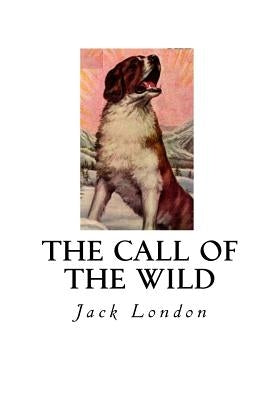 The Call of the Wild by London, Jack