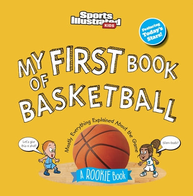 My First Book of Basketball (Board Book) by Sports Illustrated Kids