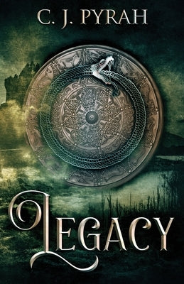 Legacy by Pyrah, C. J.