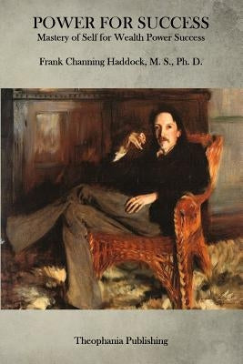 Power for Success by Haddock, Frank Channing