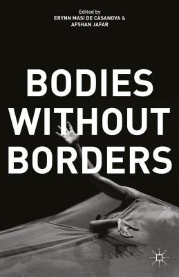 Bodies Without Borders by Casanova, E.