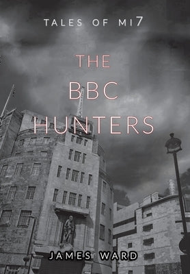 The BBC Hunters by Ward, James