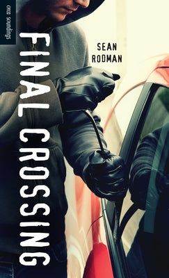 Final Crossing by Rodman, Sean