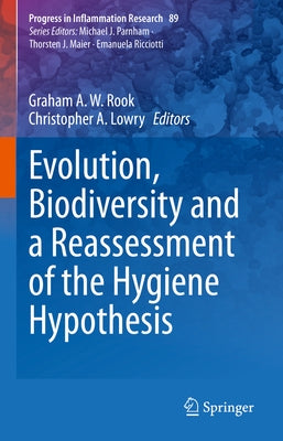 Evolution, Biodiversity and a Reassessment of the Hygiene Hypothesis by Rook, Graham A. W.