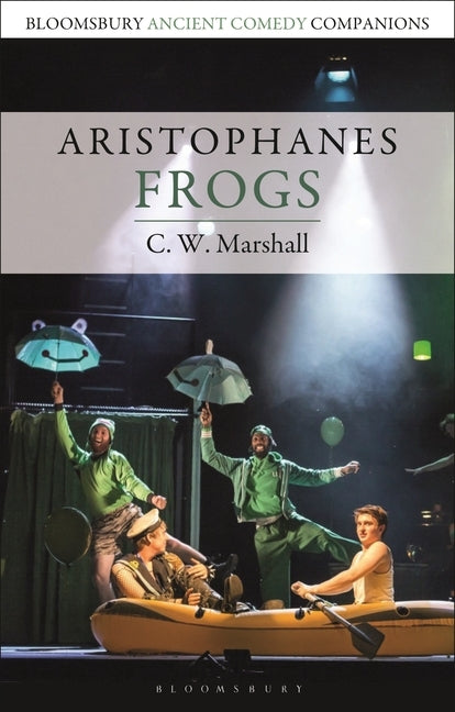 Aristophanes: Frogs by Marshall, C. W.