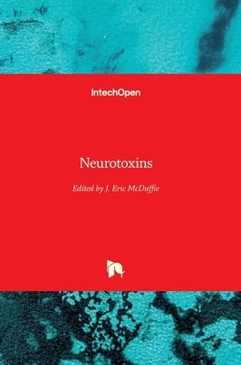 Neurotoxins by McDuffie, J. Eric