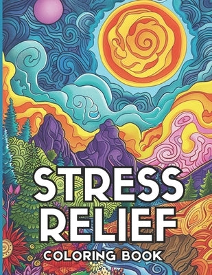 Stress Relief: Adult Coloring Book by Vancza, Akos