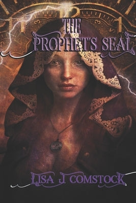 The Prophet's Seal by Comstock, Lisa J.