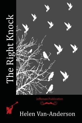 The Right Knock by Van-Anderson, Helen
