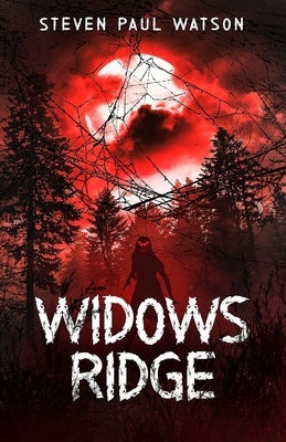 Widows Ridge by Watson, Steven Paul