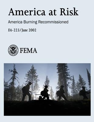 America at Risk: America Burning Recommissioned (FA-223) by Management Agency, Federal Emergency