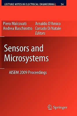 Sensors and Microsystems: Aisem 2009 Proceedings by Malcovati, Piero