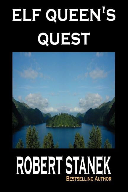Elf Queen's Quest (Ruin Mist: Dark Path, Book 1) by Stanek, Robert