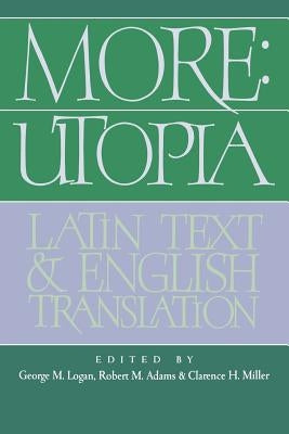 More: Utopia: Latin Text and English Translation by More, Thomas