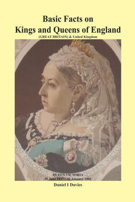 Basic Facts on Kings and Queens of England by Davies, Daniel I.