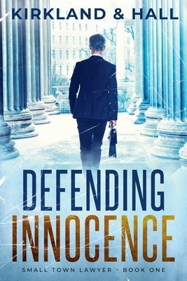 Defending Innocence by Kirkland, Peter