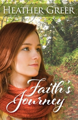 Faith's Journey by Greer, Heather
