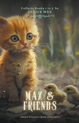 Max & Friends by Wee, Janice