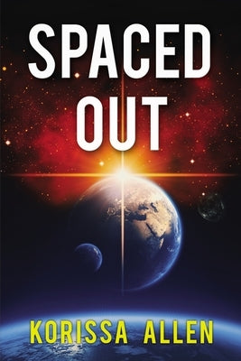 Spaced Out by Allen, Korissa