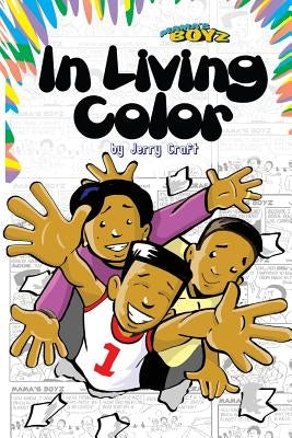 Mama's Boyz: In Living Color! by Craft, Jerry