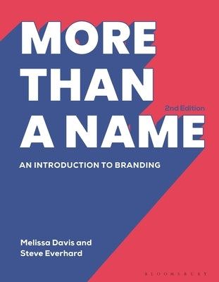 More Than a Name: An Introduction to Branding by Davis, Melissa