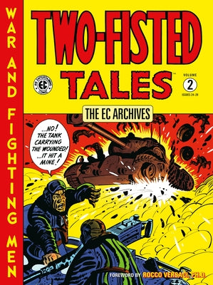 The EC Archives: Two-Fisted Tales Volume 2 by Kurtzman, Harvey