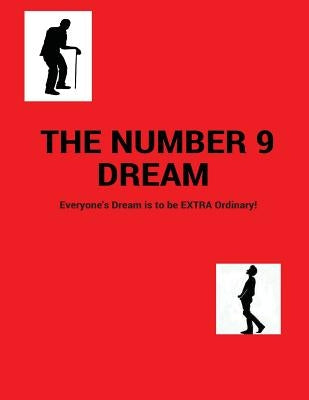 The Number 9 Dream: Everyone's dream is to be Extra-ordinary! by So, J. D.