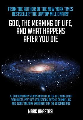 God, the meaning of life by Anastasi, Mark