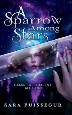 A Sparrow Among Stars by Puissegur, Sara