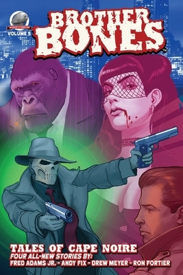 Brother Bones: Tales of Cape Noire by Adams, Fred, Jr.