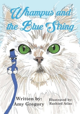 Whampus and the Blue String by Atlas, Rashied