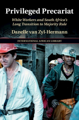 Privileged Precariat by Van Zyl-Hermann, Danelle