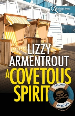 A Covetous Spirit: A Shelly Gale Mystery by Armentrout, Lizzy