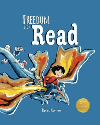 Freedom to Read by Donner, Kelley
