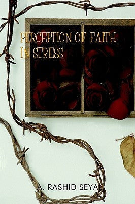 Perception of Faith in Stress by Seyal, Abdul Rashid