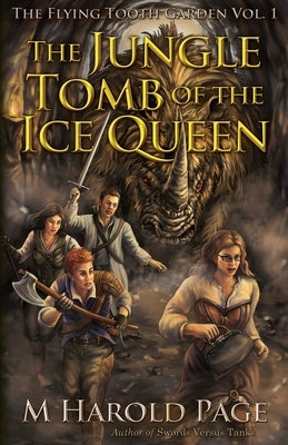 The Jungle Tomb of the Ice Queen by Page, M. Harold