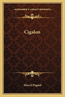 Cigalon by Pagnol, Marcel