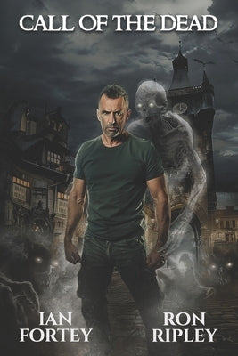 Call of the Dead: Supernatural Suspense Thriller with Ghosts by Ripley, Ron