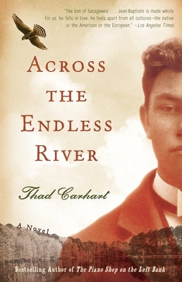 Across the Endless River by Carhart, Thad