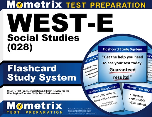 West-E Social Studies (028) Flashcard Study System: West-E Test Practice Questions & Exam Review for the Washington Educator Skills Tests-Endorsements by Mometrix Washington Teacher Certificatio