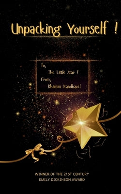 Unpacking yourself ! by Kandhavel, Dhamini