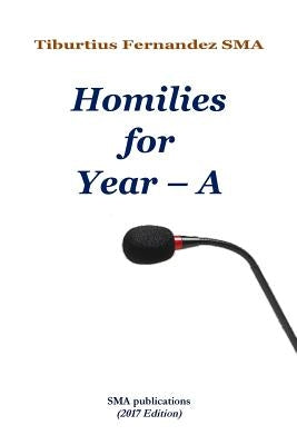 Homilies for Year A by Fernandez, Tiburtius