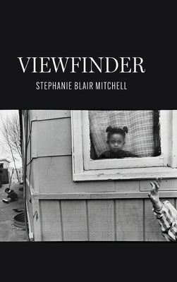 Viewfinder by Mitchell, Stephanie Blair