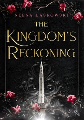 The Kingdom's Reckoning by Laskowski, Neena