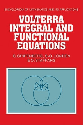 Volterra Integral and Functional Equations by Gripenberg, G.